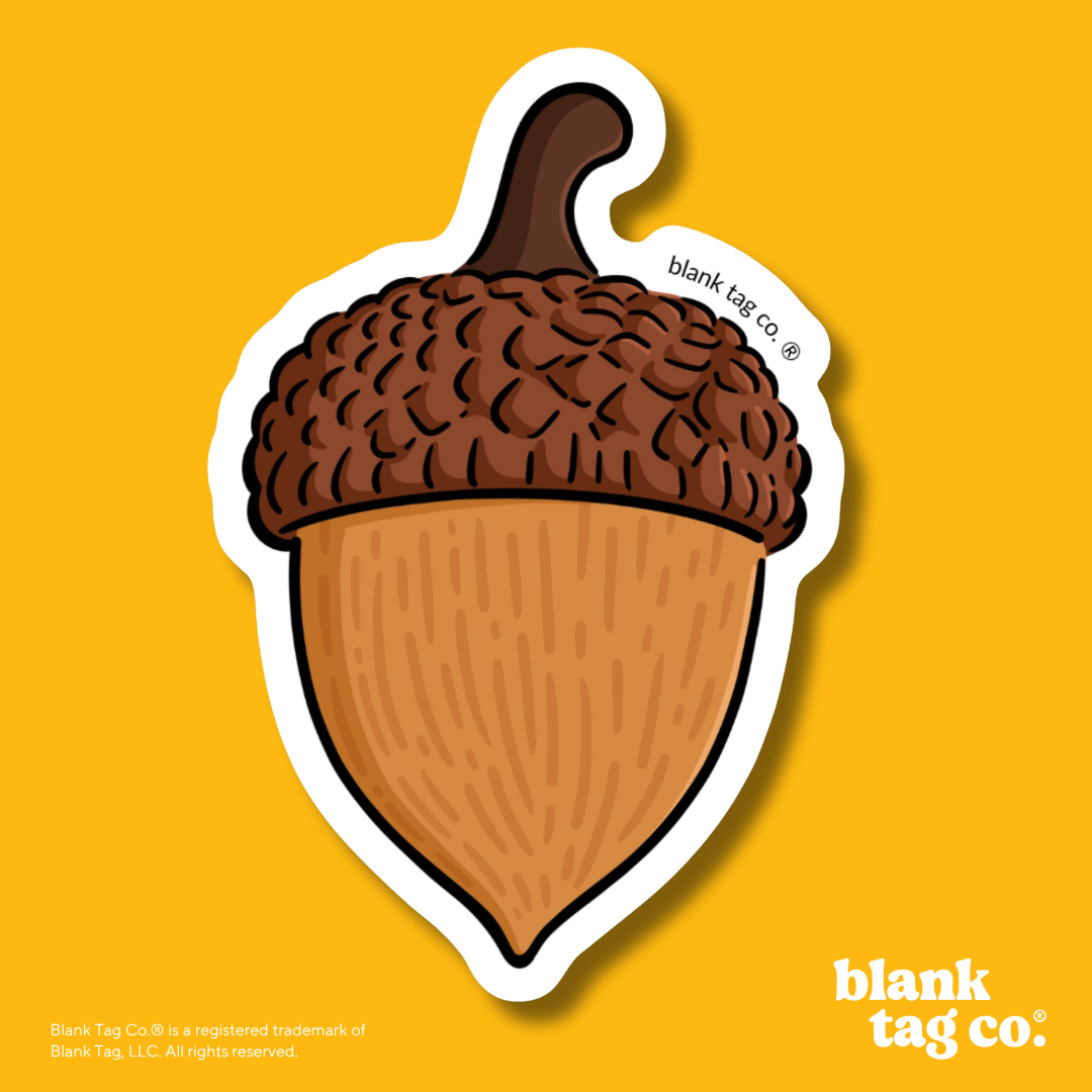 Blank Tag Co.® Waterproof Sticker - Acorn