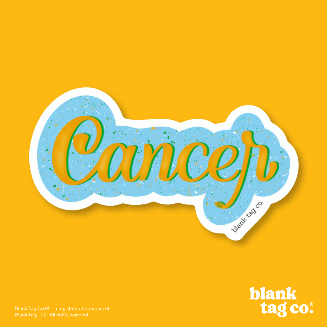 Blank Tag Co.® Waterproof Sticker - Cancer