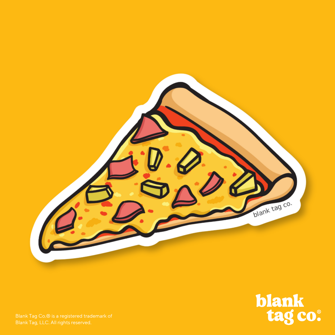 Blank Tag Co.® Waterproof Sticker - Hawaiian Pizza Slice