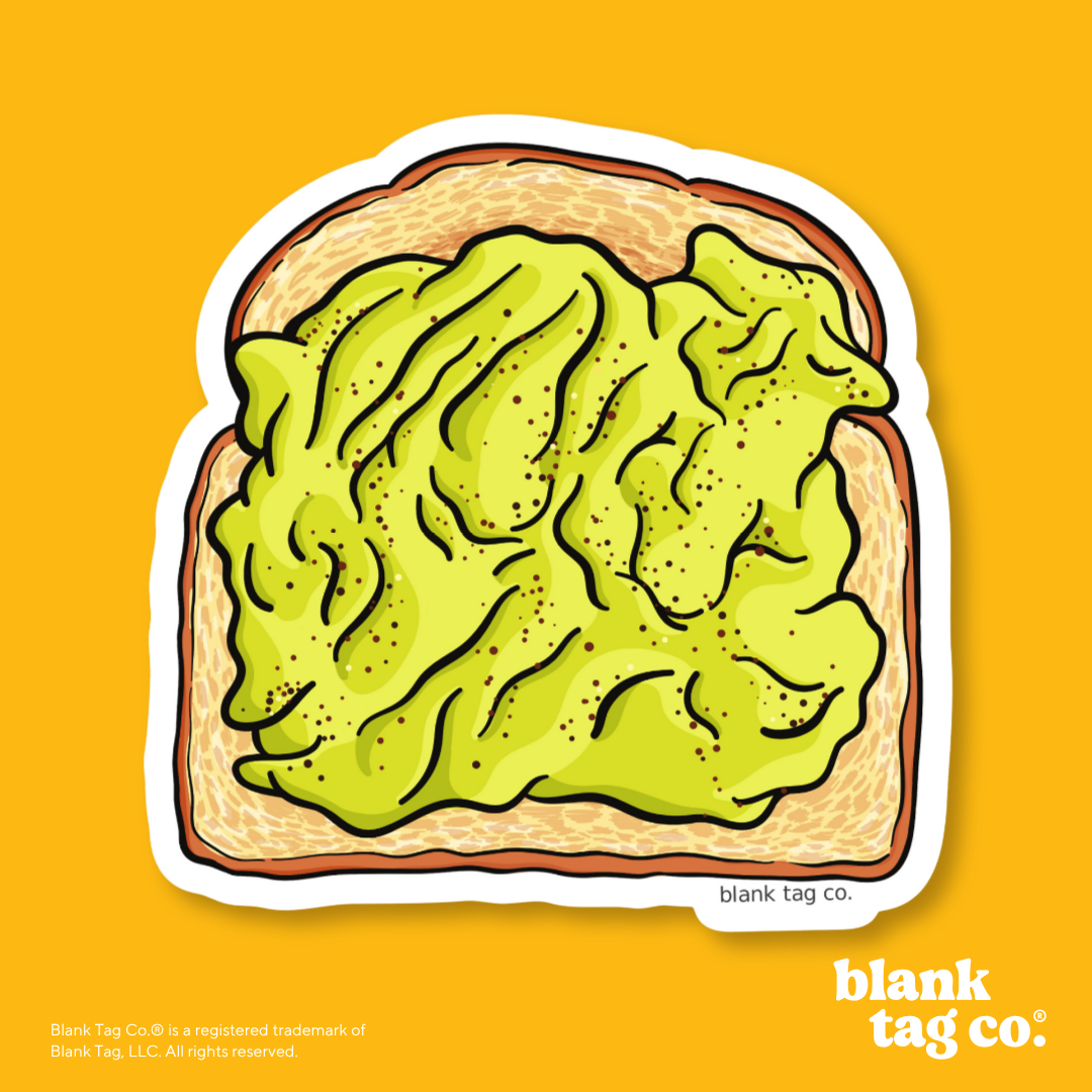 Blank Tag Co.® Waterproof Sticker - Mashed Avocado Toast