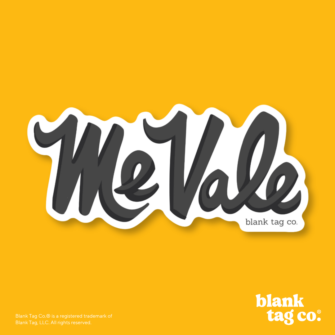 Blank Tag Co.® Waterproof Sticker - Me Vale