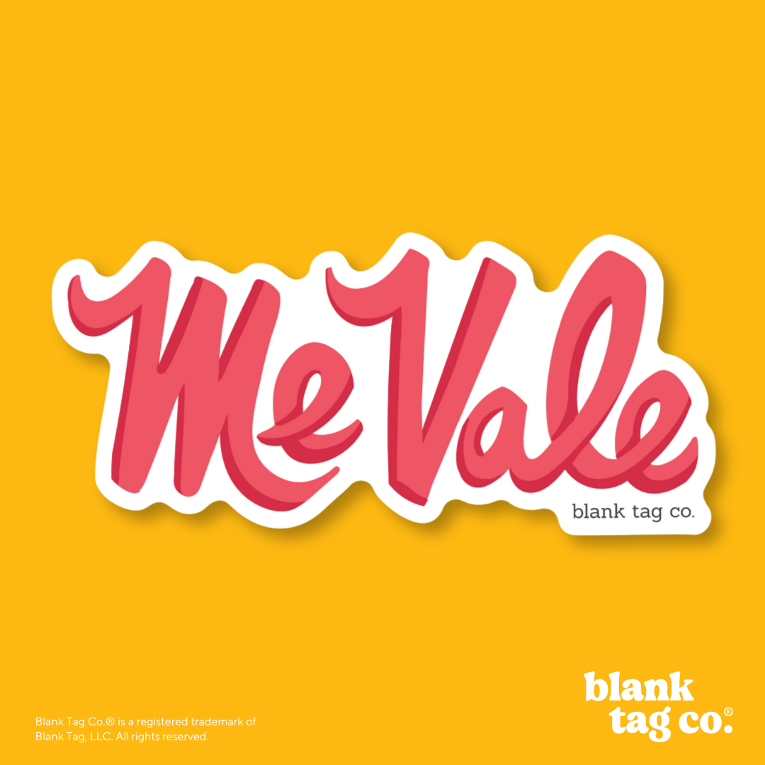 Blank Tag Co.® Waterproof Sticker - Me Vale