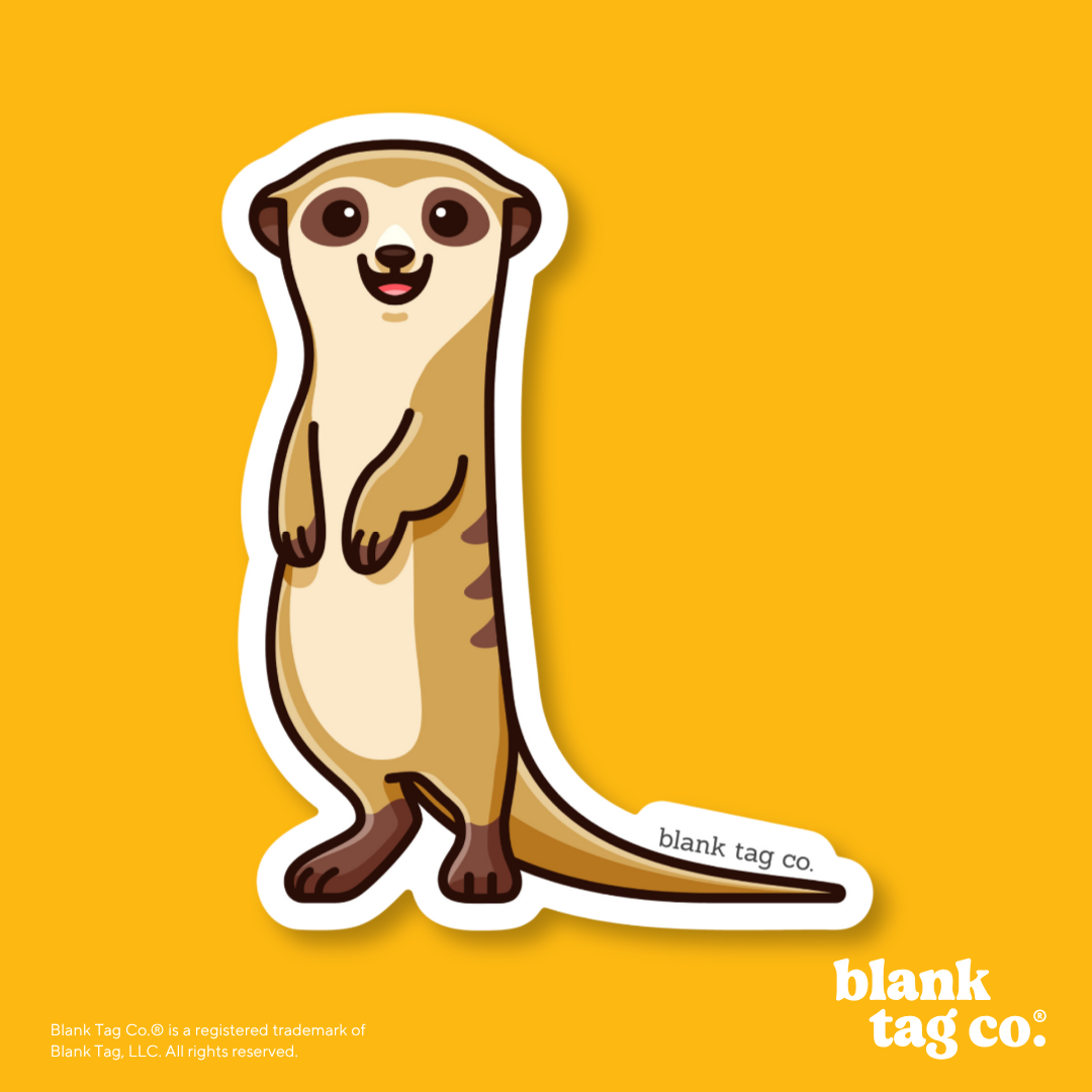 Blank Tag Co.® Waterproof Sticker - Meerkat