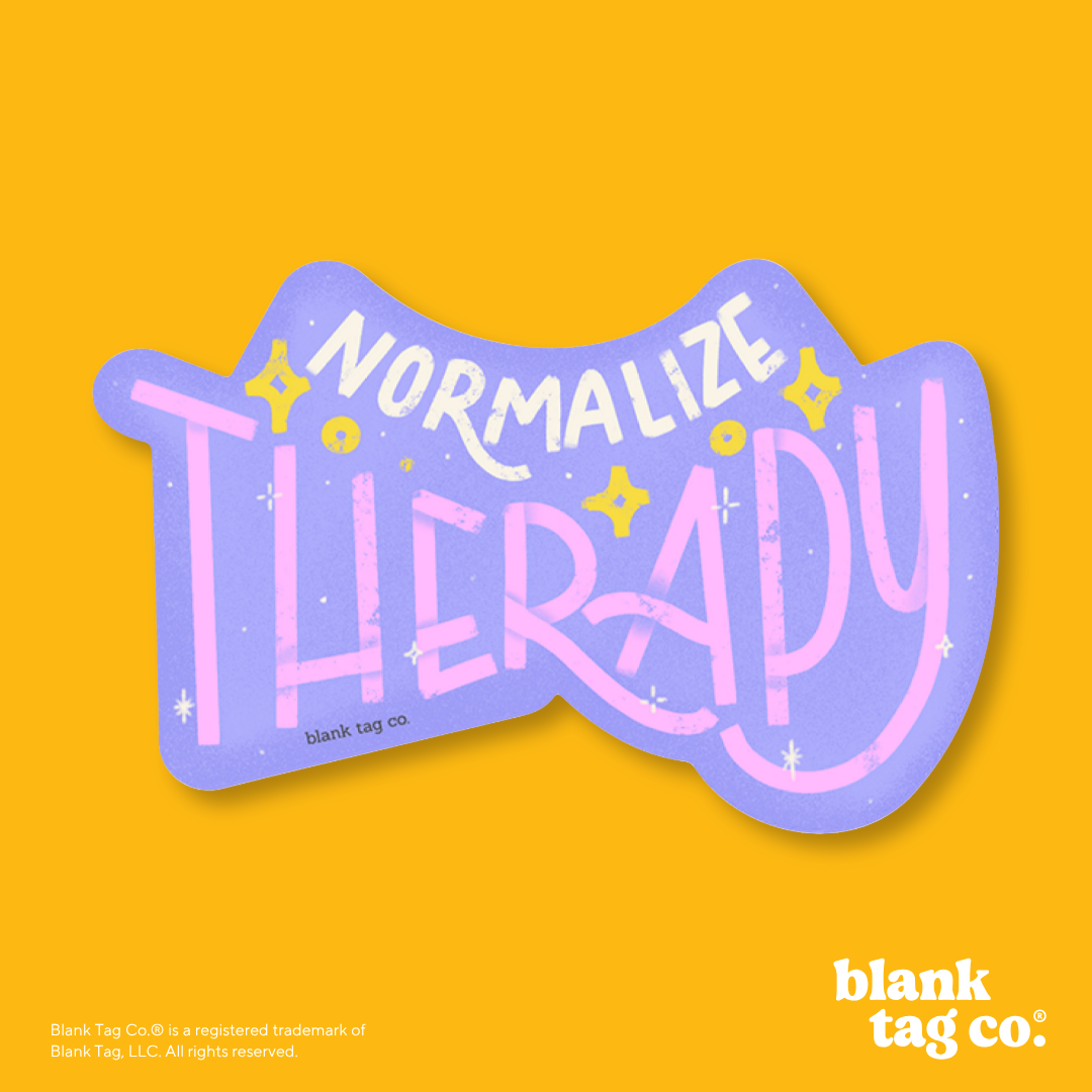 Blank Tag Co.® Waterproof Sticker - Normalize Therapy