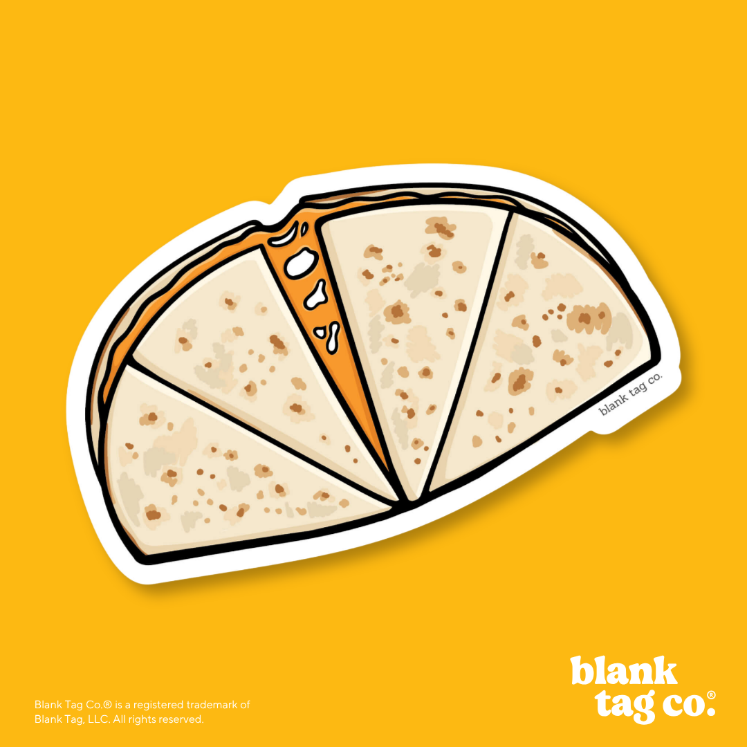 Blank Tag Co.® Waterproof Sticker - Quesadilla