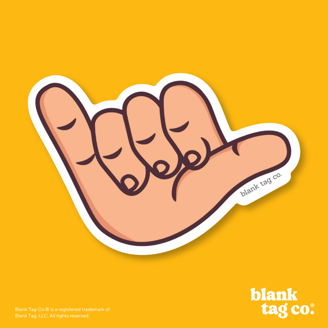 Blank Tag Co.® Waterproof Sticker - Shaka
