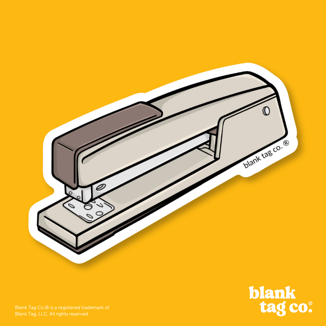 Blank Tag Co.® Waterproof Sticker - Stapler