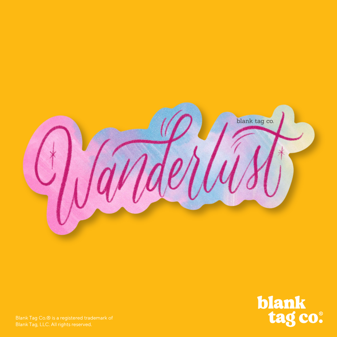 Blank Tag Co.® Waterproof Sticker - Wanderlust