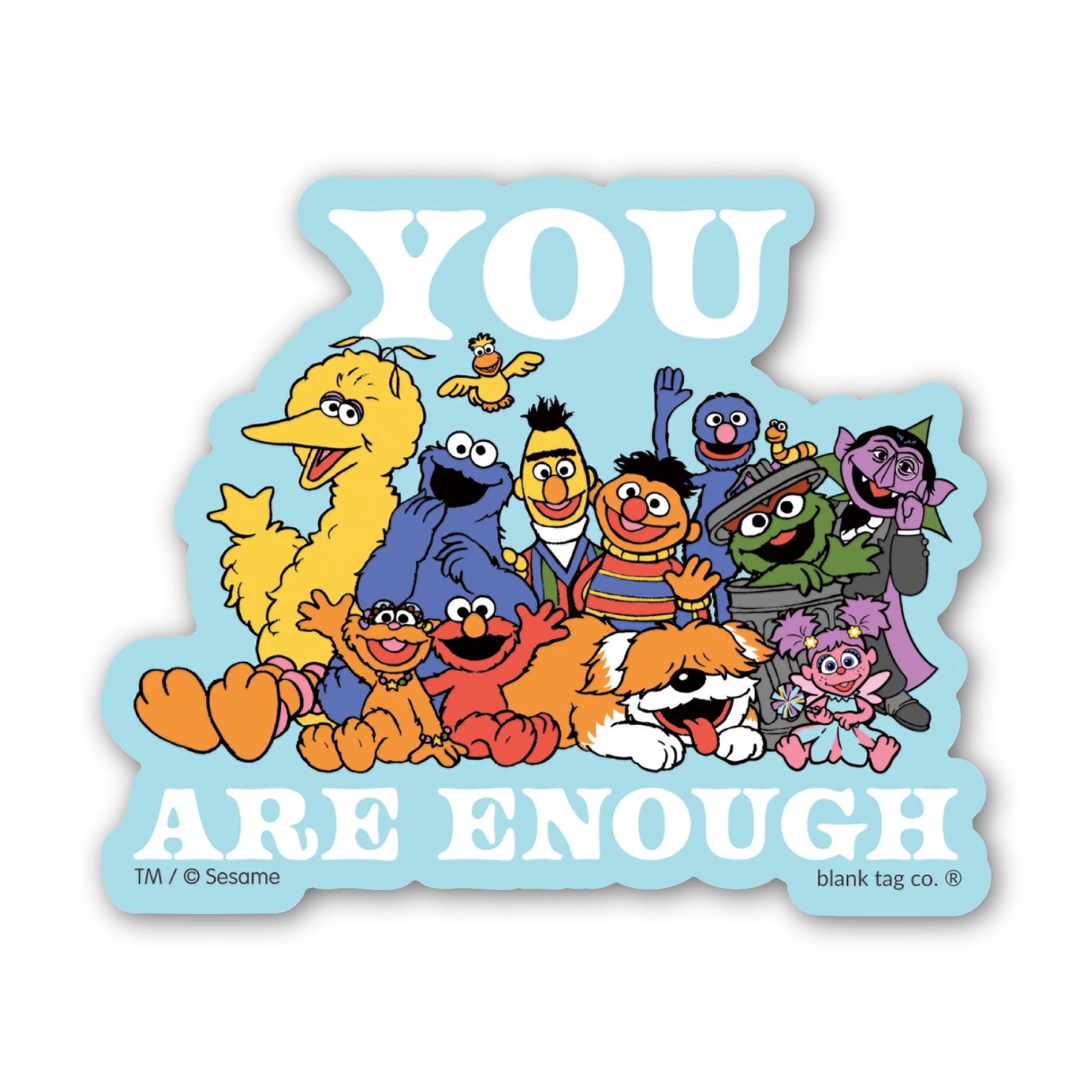Sesame Street® Waterproof Sticker - You Are Enough