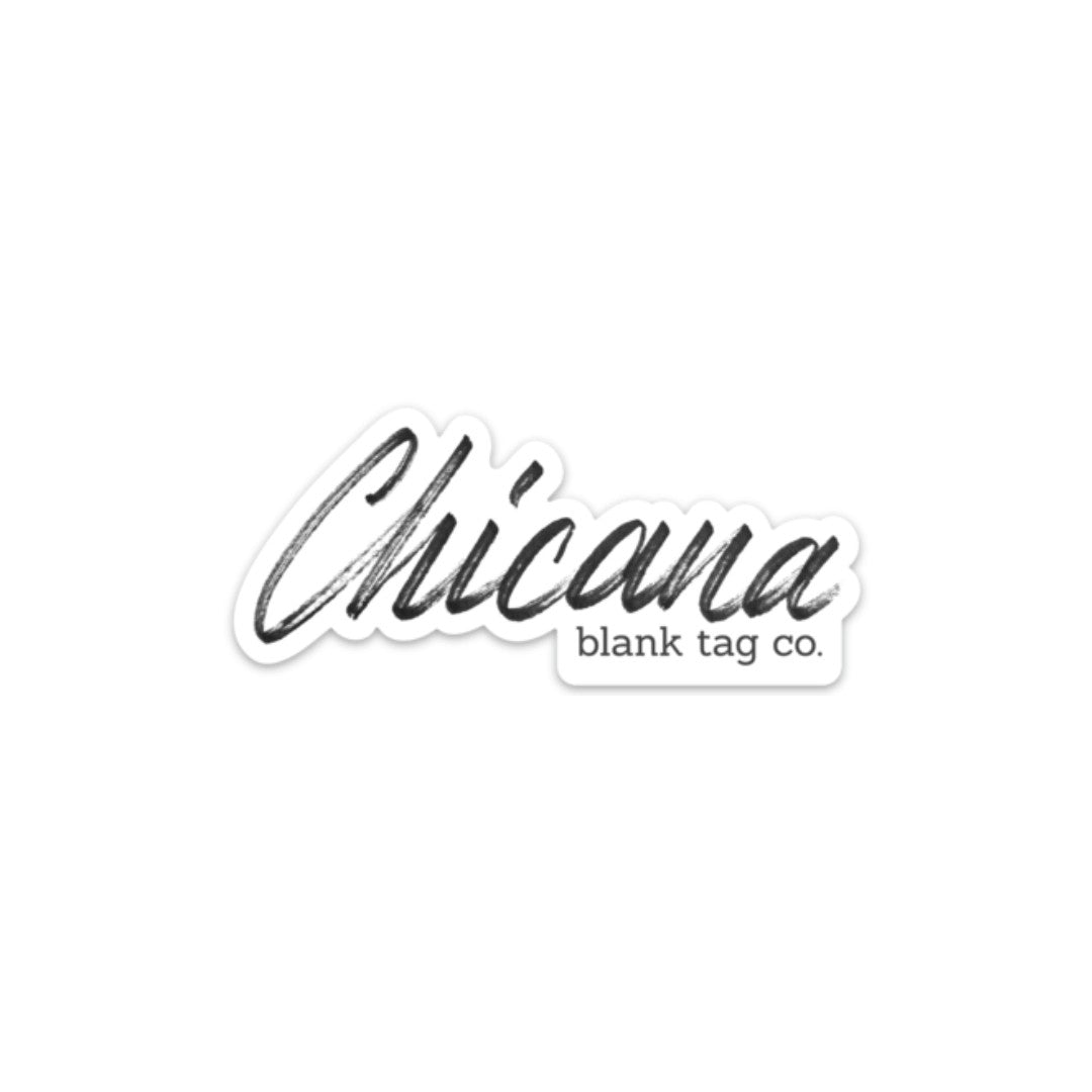Blank Tag Co.® Waterproof Sticker - Chicana