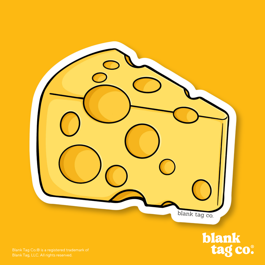 Blank Tag Co.® Waterproof Sticker - Cheese