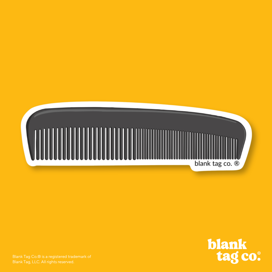 Blank Tag Co.® Waterproof Sticker - Comb