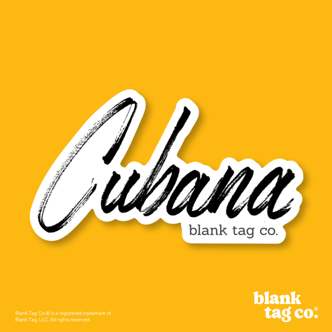 Blank Tag Co.® Waterproof Sticker - Cubana
