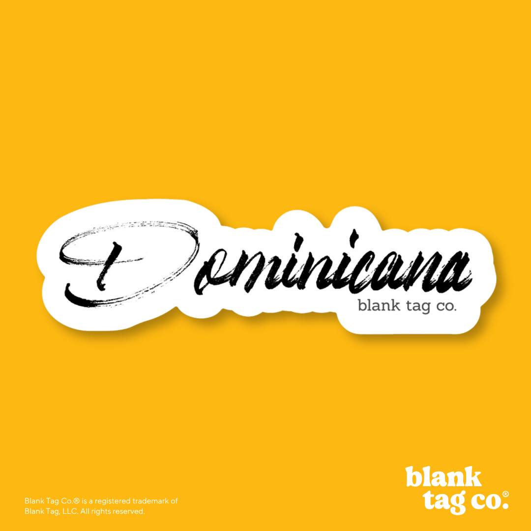 Blank Tag Co.® Waterproof Sticker - Dominicana
