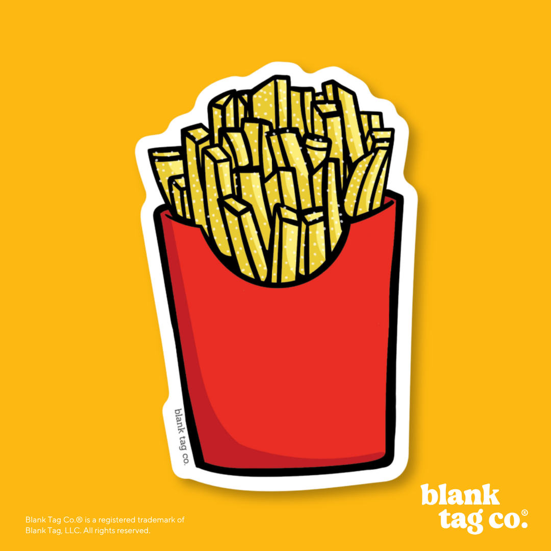 Blank Tag Co.® Waterproof Sticker - French Fries