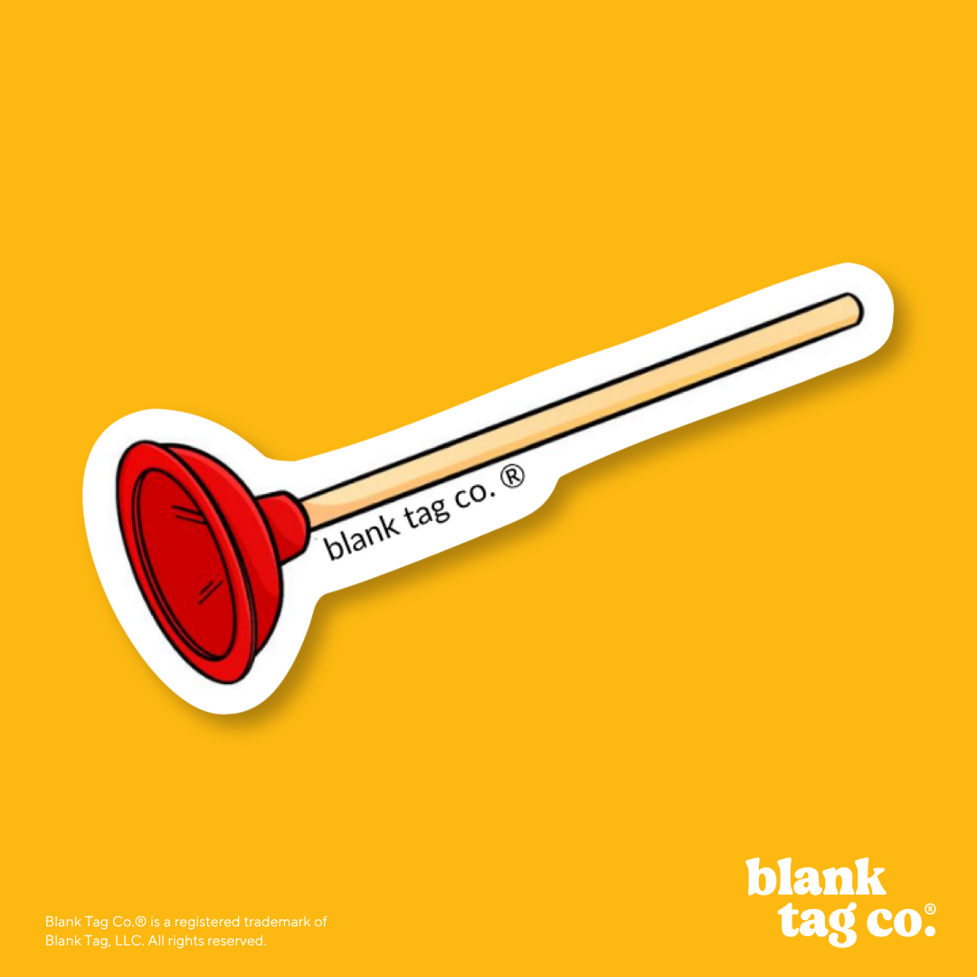 Blank Tag Co.® Waterproof Sticker - Plunger
