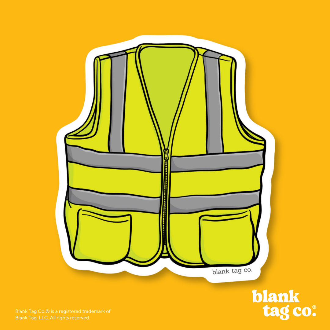 Blank Tag Co.® Waterproof Sticker - Safety Vest