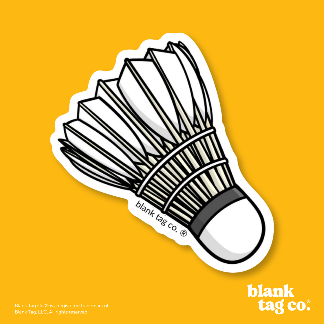 Blank Tag Co.® Waterproof Sticker - Shuttlecock