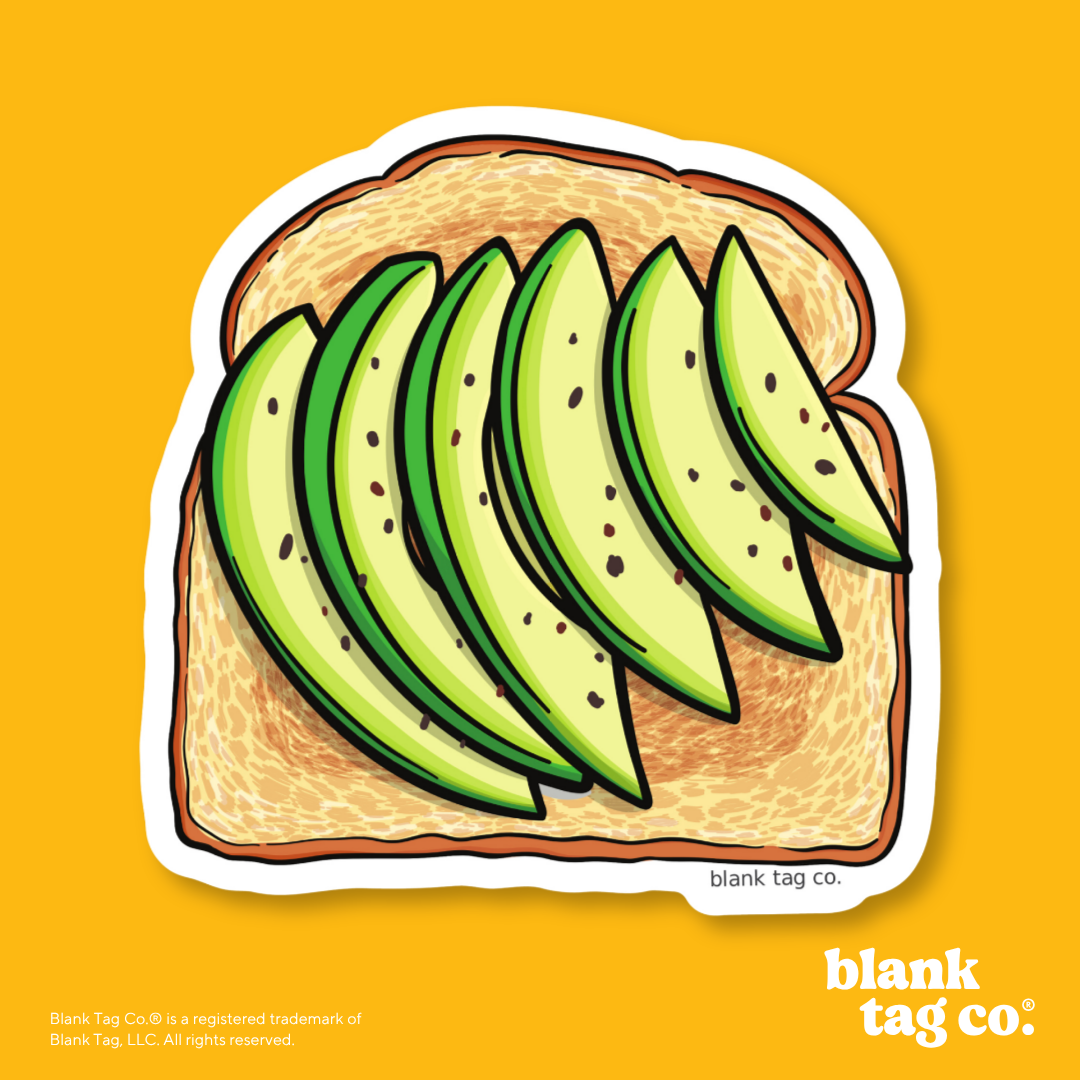 Blank Tag Co.® Waterproof Sticker - Sliced Avocado Toast