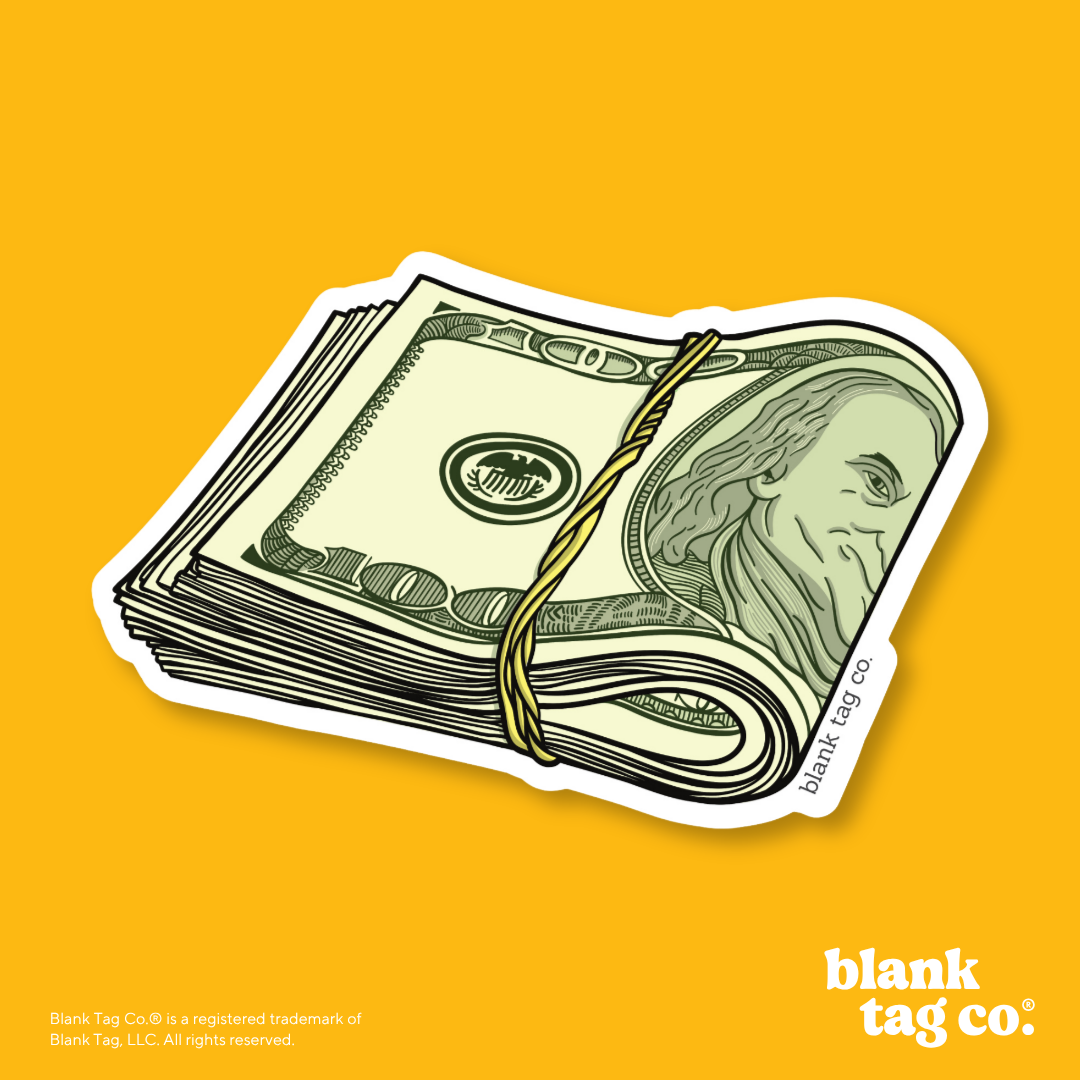 Blank Tag Co.® Waterproof Sticker - Stack of Cash