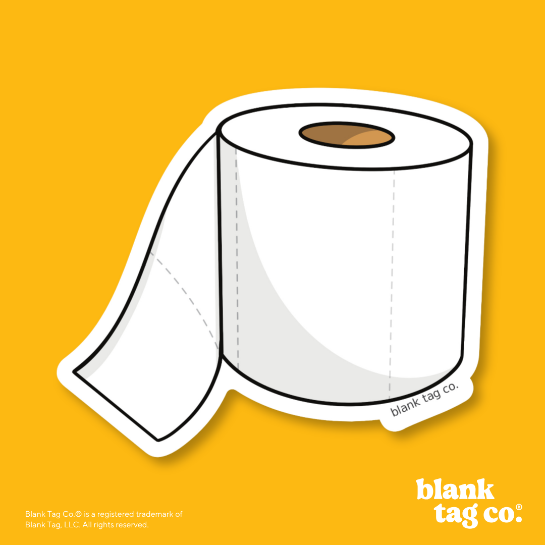 Blank Tag Co.® Waterproof Sticker - Toilet Paper Roll