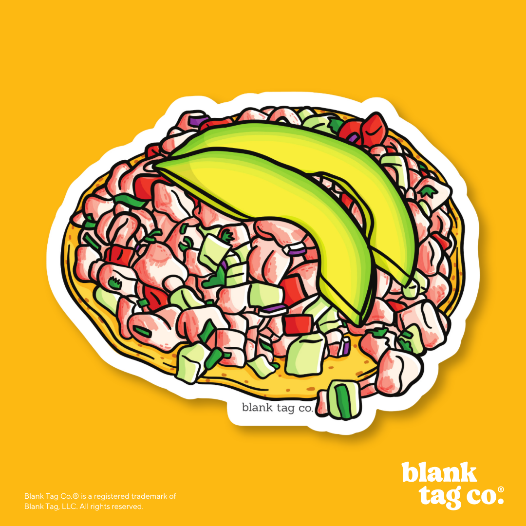 Blank Tag Co.® Waterproof Sticker - Tostada de Ceviche