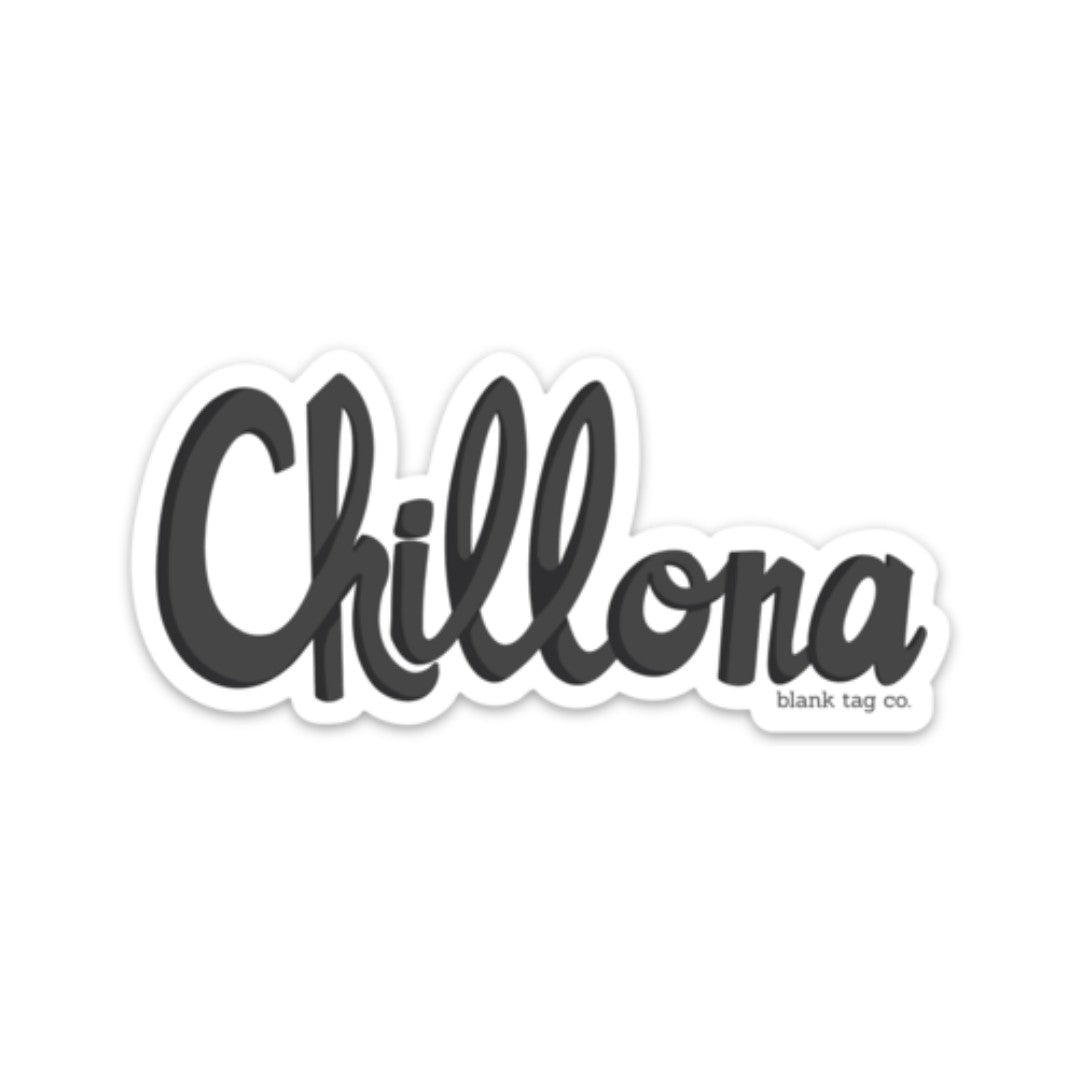 Blank Tag Co.® Waterproof Sticker - Chillona